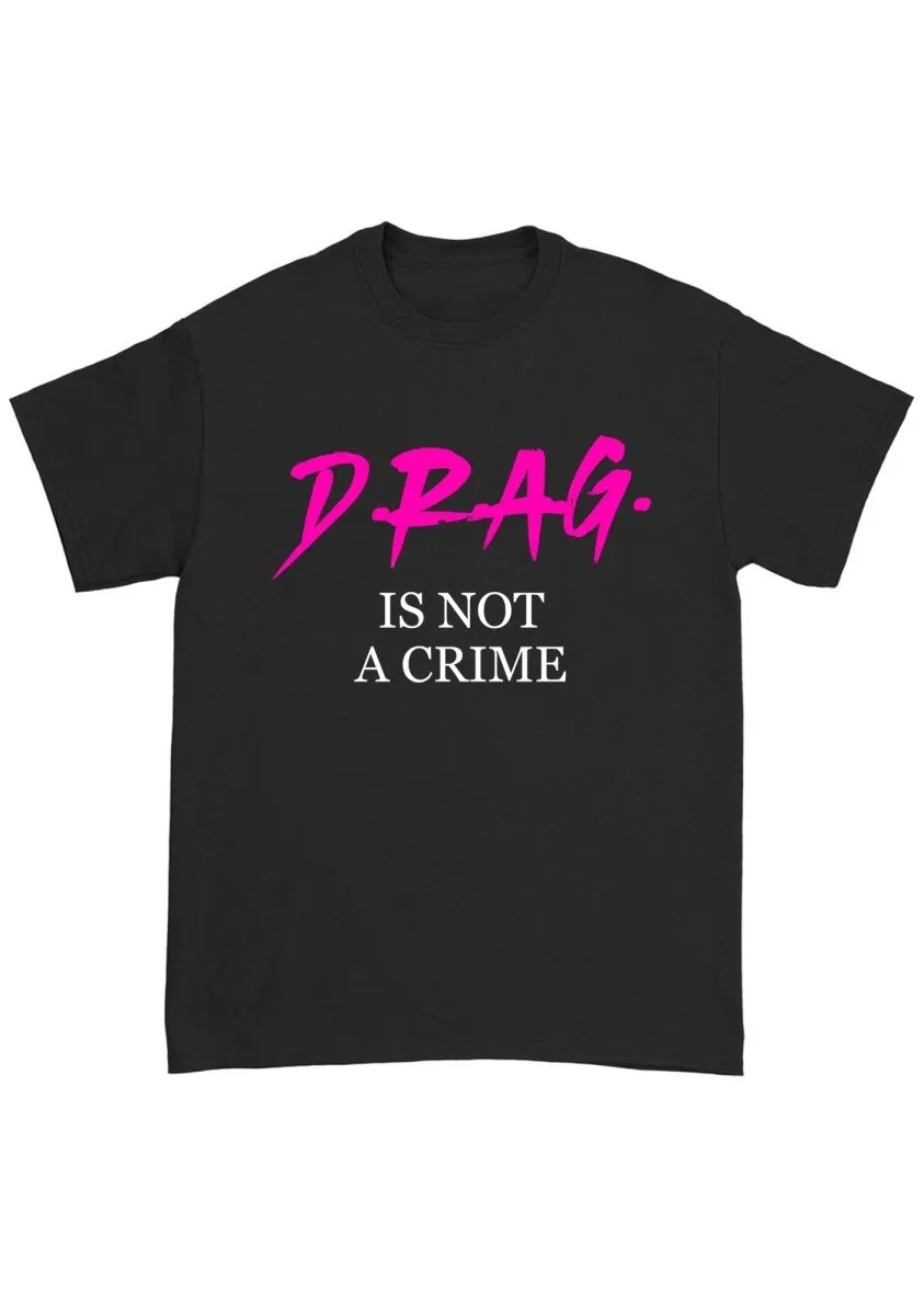 Drag Is Not A Cxime Chunky Shirt